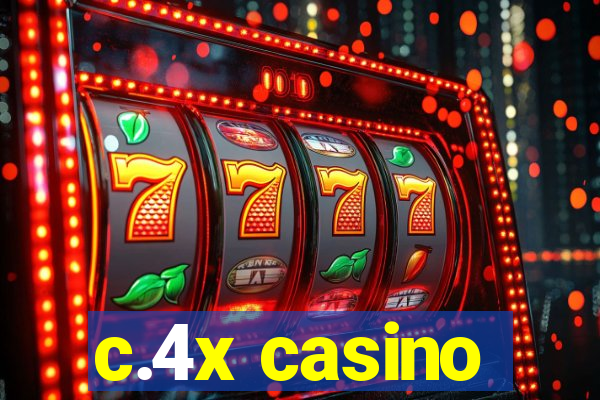 c.4x casino